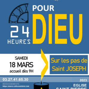 24 h pour Dieu à Marly le 18 mars